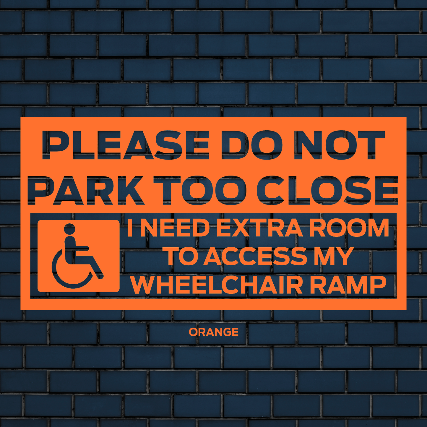 I need room to access my wheelchair ramp decal