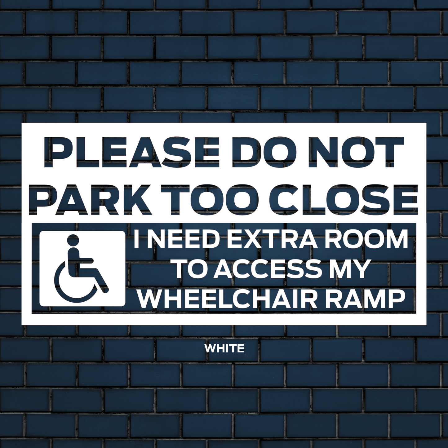 I need room to access my wheelchair ramp decal