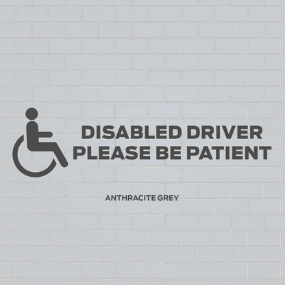 Disabled driver please be patient decal