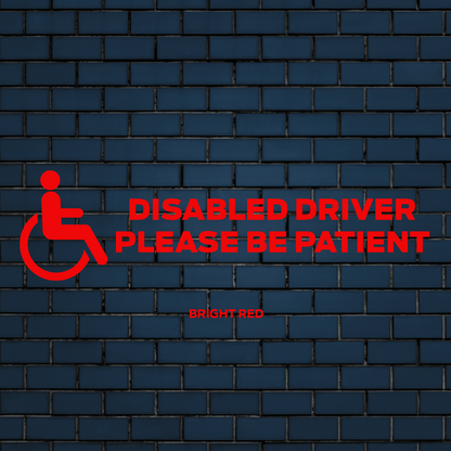 Disabled driver please be patient decal