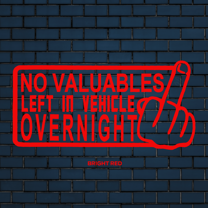 No valuables left in the vehicle overnight decal