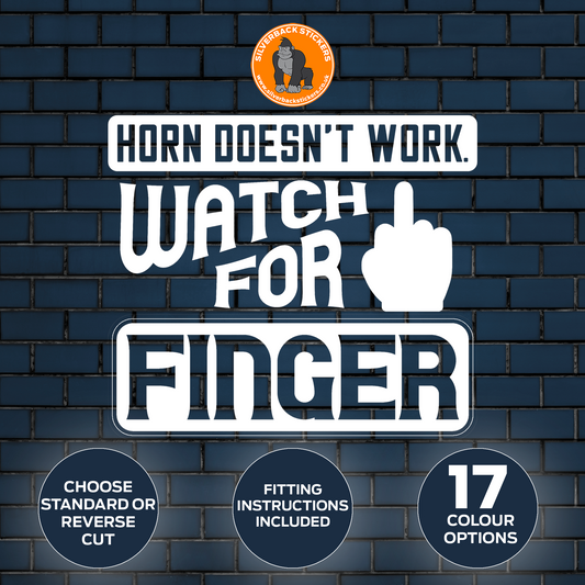 Warning Horn Is Broken Watch For Finger funny decal