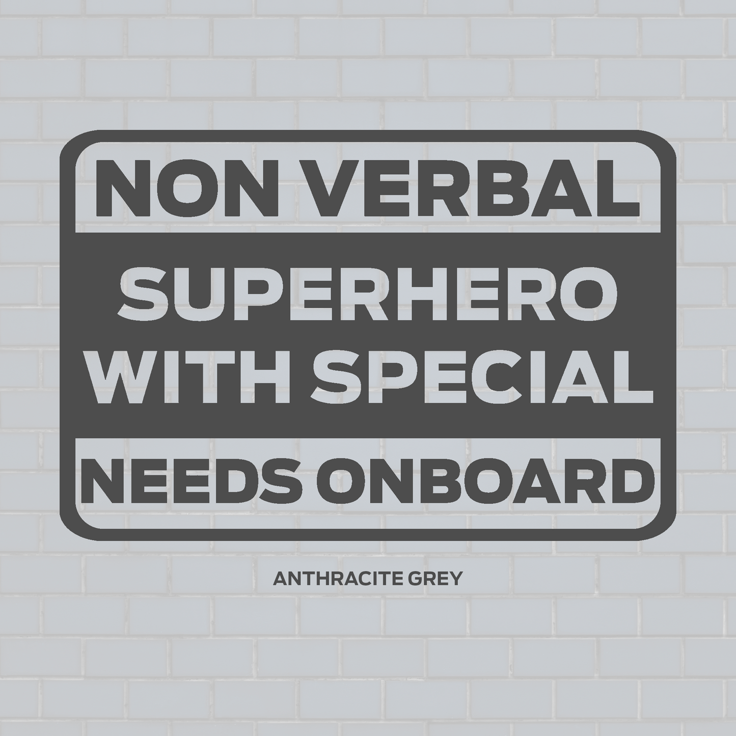 Non verbal superhero with special needs on board car sticker decal